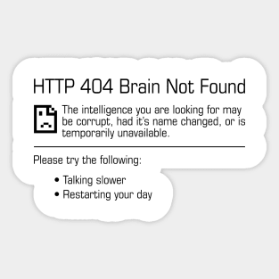 Brain Not Found Sticker